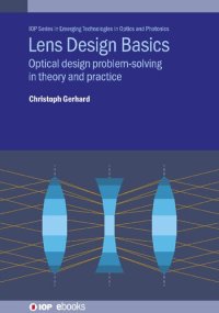 cover of the book Lens Design Basics: Optical Design Problem-Solving in Theory and Practice