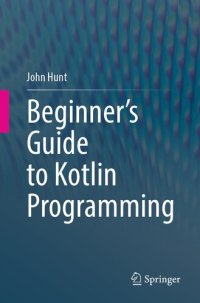 cover of the book Beginner's Guide to Kotlin Programming