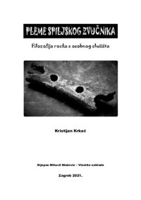 cover of the book Pleme spiljskog zvučnika. Filozofija rocka s osobnog slušišta