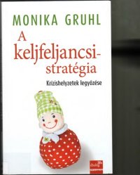 cover of the book A keljfeljancsi-stratégia