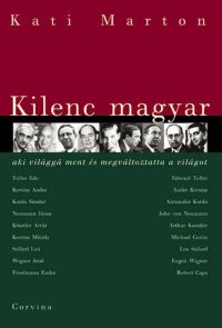 cover of the book Kilenc magyar, aki világgá ment és megváltoztatta a világot