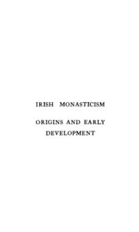 cover of the book Irish Monasticism: Origins and Early Development