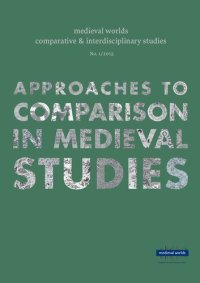 cover of the book Approaches to Comparison in Medieval Studies