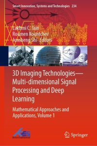 cover of the book 3D Imaging Technologies — Multi-dimensional Signal Processing and Deep Learning, Volume 1: Mathematical Approaches and Applications