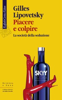 cover of the book Piacere e colpire. La società della seduzione