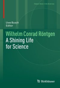 cover of the book Wilhelm Conrad Röntgen: A Shining Life for Science