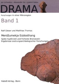 cover of the book Merdžumekja-Südosthang. Späte Kupferzeit und früheste Bronzezeit: Ergebnisse siedlungsarchäologischer Forschungen