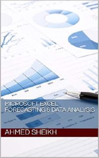 cover of the book Microsoft Excel Forecasting & Data Analysis