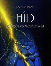 cover of the book Híd az örökkévalóságon át