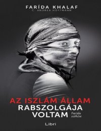 cover of the book Az Iszlám Állam rabszolgája voltam