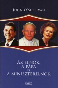 cover of the book Az elnök, a pápa és a miniszterelnök