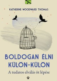 cover of the book Boldogan élni - külön-külön