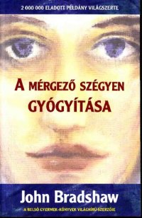 cover of the book A mérgező szégyen gyógyítása