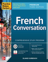 cover of the book Practice Makes Perfect: French Conversation, Premium Third Edition