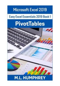 cover of the book Excel 2019 PivotTables: Easy Excel Essentials 2019, #1