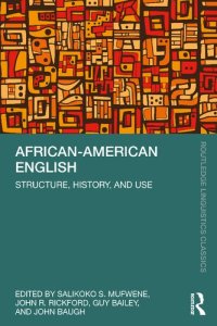 cover of the book African-American English : structure, history, and use