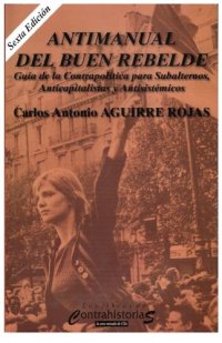 cover of the book Antimanual del buen rebelde