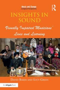 cover of the book Insights in Sound: Visually Impaired Musicians' Lives and Learning