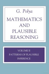 cover of the book Mathematics and plausible reasoning