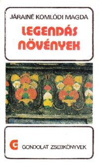 cover of the book Legendás növények