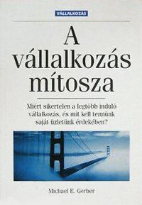 cover of the book A vállalkozás mítosza