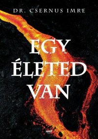 cover of the book Egy életed van