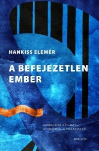 cover of the book A befejezetlen ember