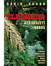 cover of the book Eldorádó, az elveszett város