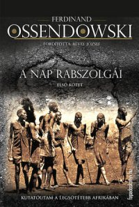 cover of the book A nap rabszolgái I.