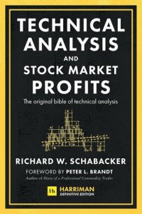 cover of the book Technical Analysis and Stock Market Profits (Harriman Definitive Edition): The original bible of technical analysis