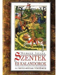 cover of the book Szentek és kalandorok I.