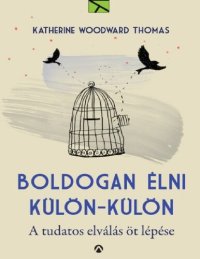 cover of the book Boldogan élni - külön-külön