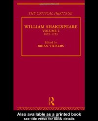 cover of the book William Shakespeare: The Critical Heritage Volume 2 1693-1733 (The Collected Critical Heritage : William Shakespeare)