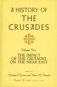 cover of the book A History of the Crusades, Volume V: The Impact of the Crusader States on the Near East