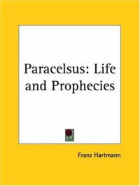 cover of the book Paracelsus: Life and Prophecies