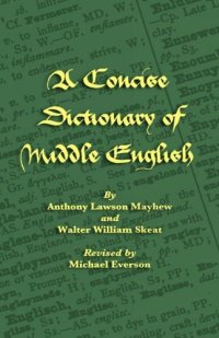 cover of the book A Concise  Dictionary of Middle English (Middle English Edition)