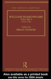 cover of the book William Shakespeare: The Critical Heritage Volume 4 1753-1765 (The Collected Critical Heritage : William Shakespeare)