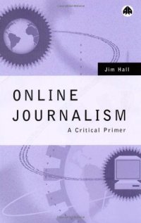 cover of the book Online Journalism: A Critical Primer