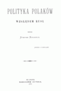 cover of the book Polityka Polaków względem Rusi