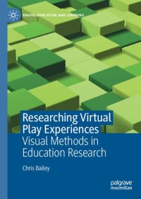 cover of the book Researching Virtual Play Experiences: Visual Methods in Education Research