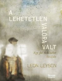 cover of the book A lehetetlen valóra vált