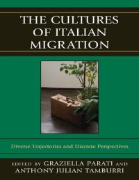 cover of the book The Cultures of Italian Migration: Diverse Trajectories and Discrete Perspectives