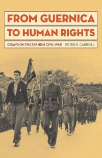 cover of the book From Guernica to Human Rights: Essays on the Spanish Civil War