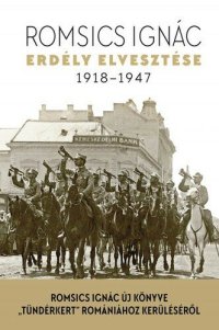 cover of the book Erdély elvesztése - 1918-1947