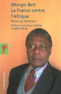 cover of the book La France contre L'Afrique: Retour au Cameroun