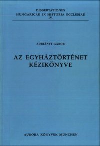 cover of the book Az egyháztörténet kézikönyve