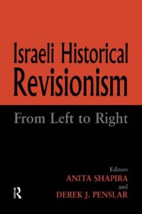 cover of the book Israeli Historical Revisionism: From Left To Right