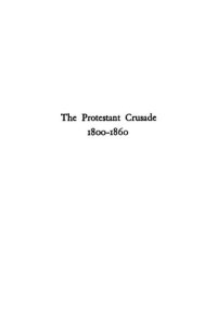 cover of the book The Protestant Crusade, 1800 - 1860: A Study of the Origins of American Nativism