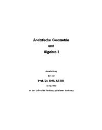 cover of the book Analytische Geometrie und Algebra I: Ausarbeitung der im SS 1960 an der Universität Hamburg gehaltenen Vorlesung