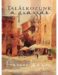 cover of the book Találkozunk a piazzán